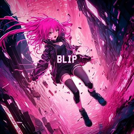 Blip | Boomplay Music