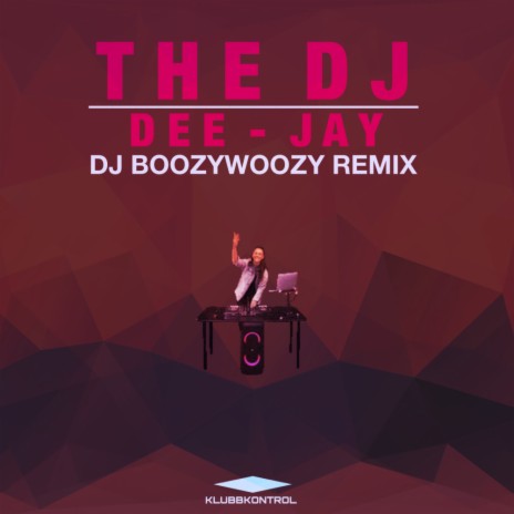 Dee-Jay (DJ BoozyWoozy DJ Remix) | Boomplay Music
