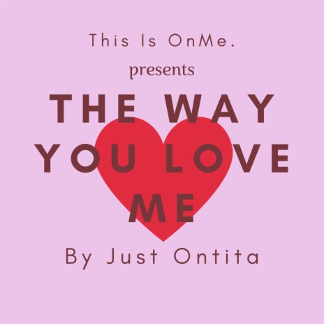 The Way You Love Me | Boomplay Music