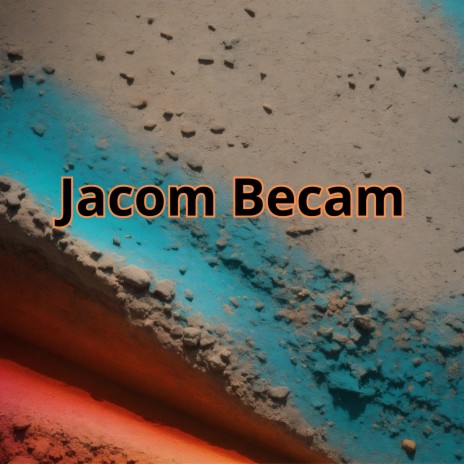 Jacom Becam ft. Los Incateños | Boomplay Music