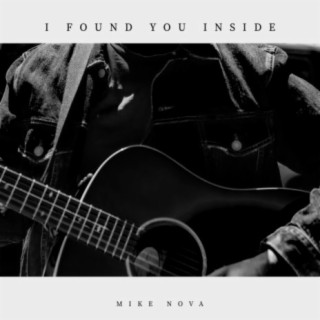 I Found You Inside