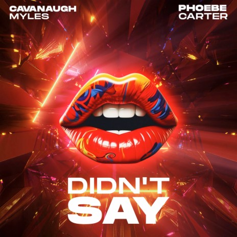 Didn't Say (Extended Instrumental) ft. Phoebe Carter | Boomplay Music