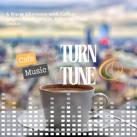 A Warm Afternoon with Coffee | Boomplay Music