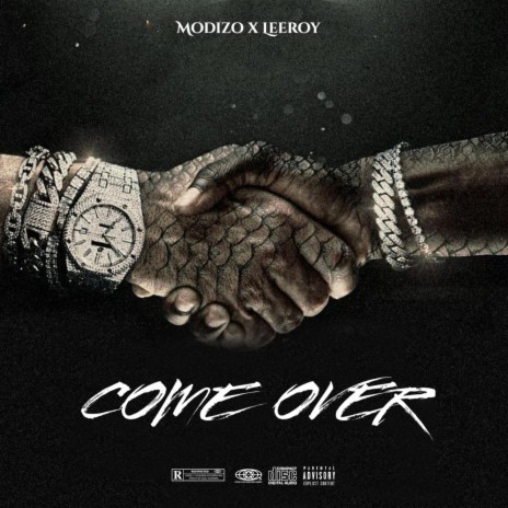 Come Over ft. Leeroy | Boomplay Music