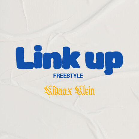 Link Up (Freestyle) | Boomplay Music