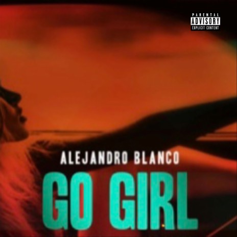 Go Girl | Boomplay Music