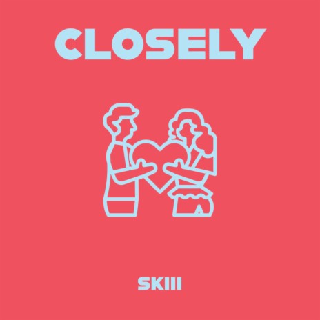 Closely | Boomplay Music