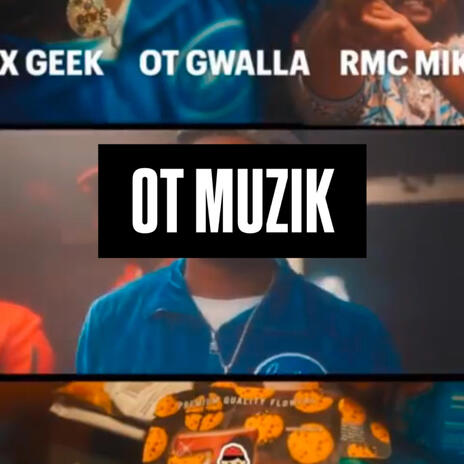 OT MUZIK ft. RMC MIKE | Boomplay Music