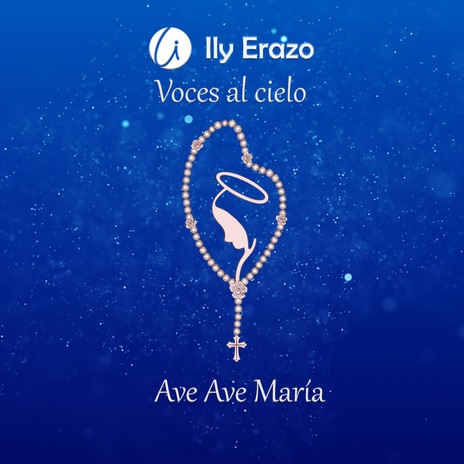 Ave, Ave María ft. Ily Erazo | Boomplay Music