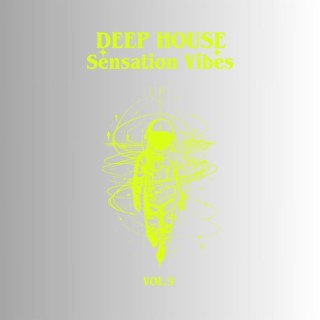 Deep House - Sensation Vibes, Vol.9