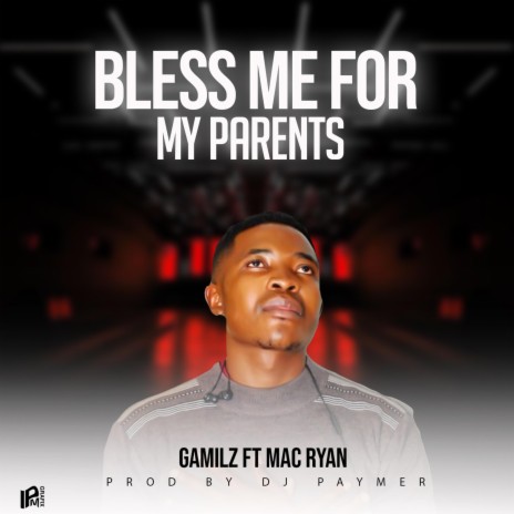 Bless Me For My Parents | Boomplay Music