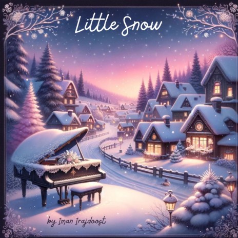 Little Snow | Boomplay Music