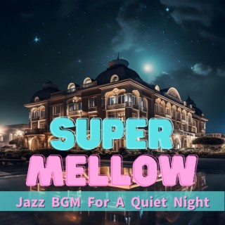 Jazz Bgm for a Quiet Night