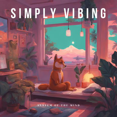 Simply Vibing | Boomplay Music