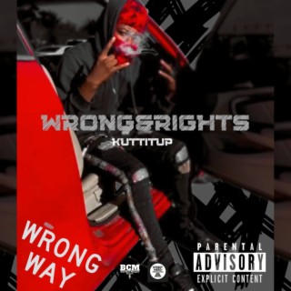 Wrong & Rights