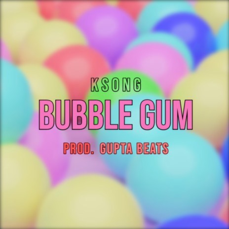 Bubble Gum | Boomplay Music