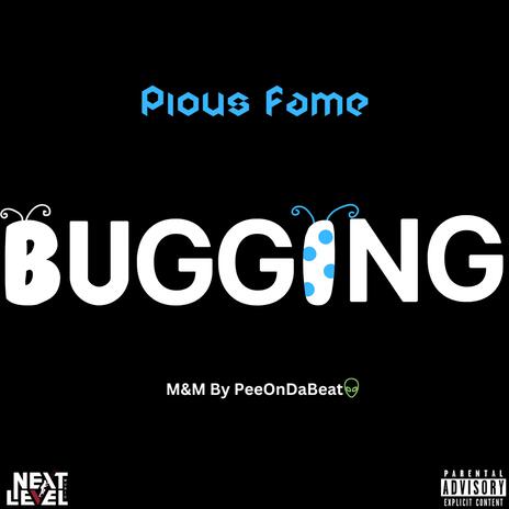 Bugging | Boomplay Music