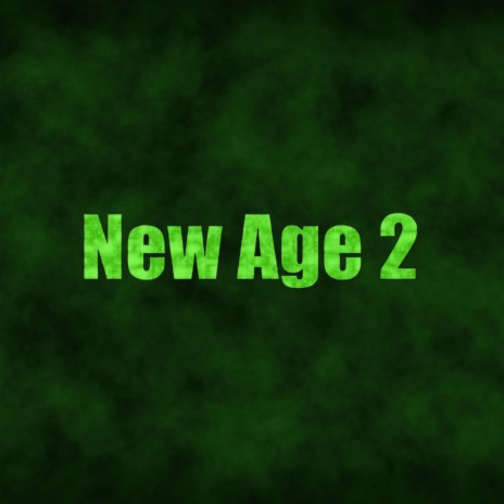 New Age 2 | Boomplay Music