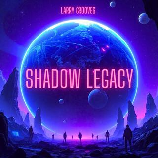 Shadow Legacy