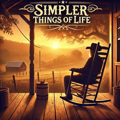 Simpler Things Of Life | Boomplay Music