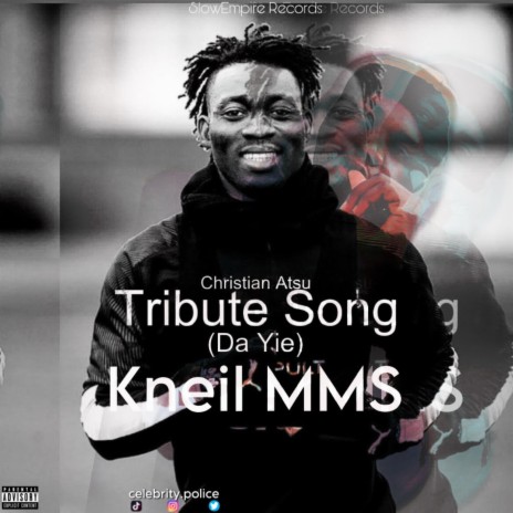 Tribute Song For Christian Atsu(Da Yie)