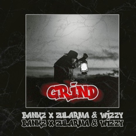 Grind ft. oluwawizzy & Zularma | Boomplay Music