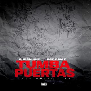 Tumba puertas (Juan Gotti Diss)