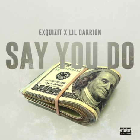 Say You Do ft. Darrion | Boomplay Music