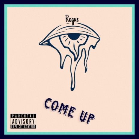 Come Up | Boomplay Music