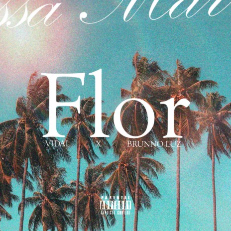 Flor ft. Brunno Luz | Boomplay Music