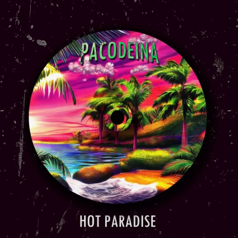 HOT PARADAISE | Boomplay Music