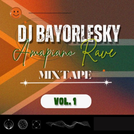 Amapiano Rave Mixtape | Boomplay Music