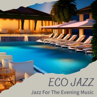 Jazz for the Evening Music