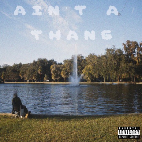 Aint A Thang | Boomplay Music