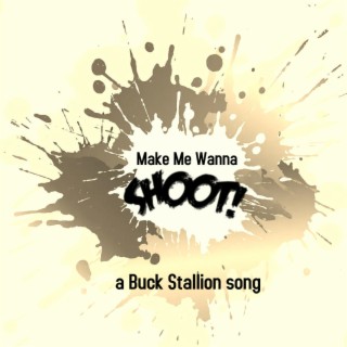 (Make Me Wanna) SHOOT!