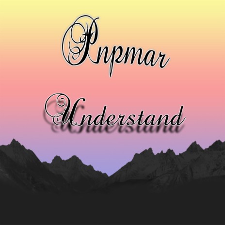 Understand (Freestyle) | Boomplay Music