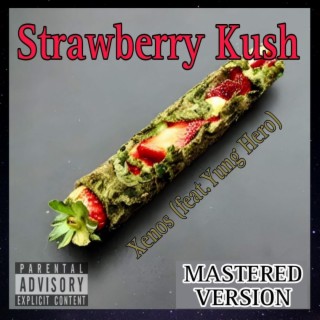 Strawberry Kush (Mastered)