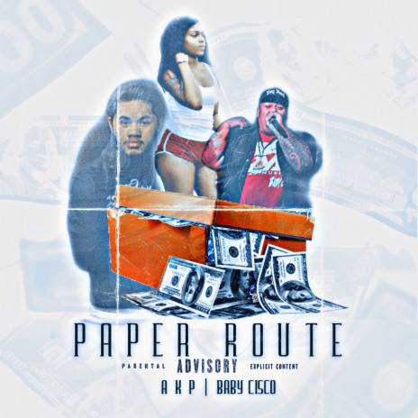 Paper Route ft. BABY CiSCO | Boomplay Music