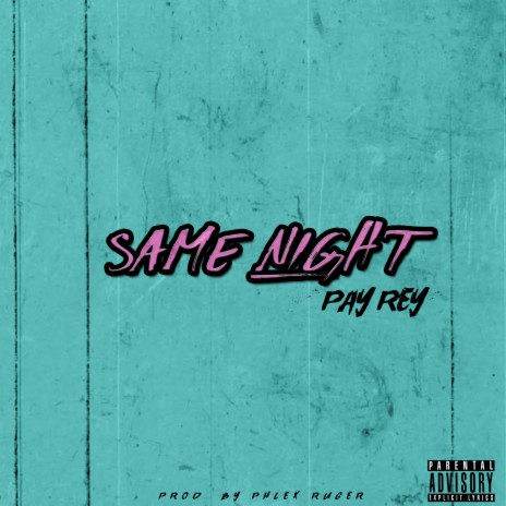 Same Night | Boomplay Music