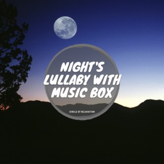 Night's Lullaby with Music Box