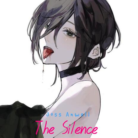 The Silence | Boomplay Music