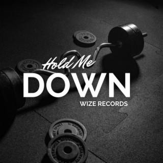 Hold Me Down