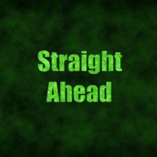 Straight Ahead