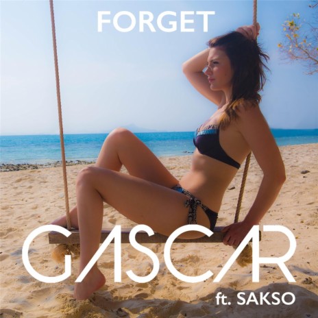 Forget (Radio Mix) [feat. Sakso] | Boomplay Music