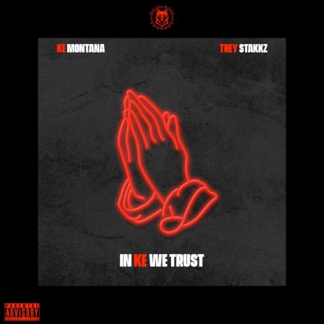 In Ke We Trust ft. Ke Montana | Boomplay Music