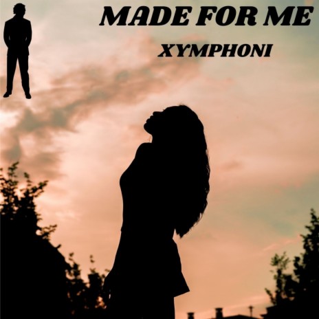 Made for Me | Boomplay Music