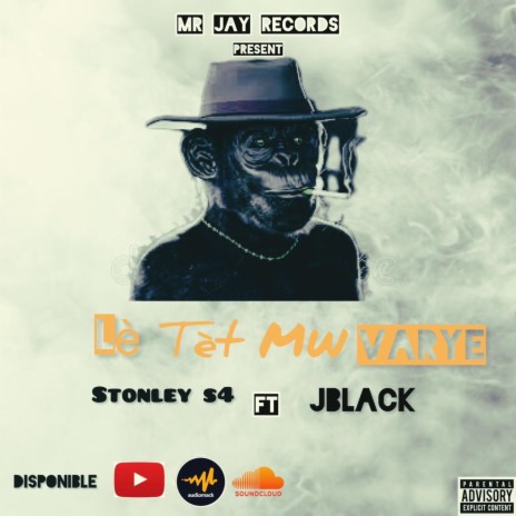 Stonley S4 X JBlack - Lè Tèt Varye | Boomplay Music