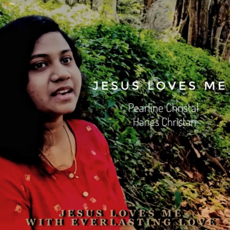 Jesus Loves Me ft. Pearline Christal | Boomplay Music