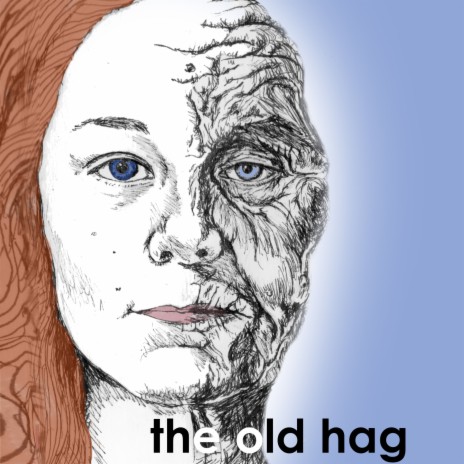 The Old Hag | Boomplay Music