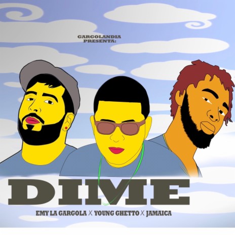 Dime ft. Young Ghetto & Jamaica | Boomplay Music